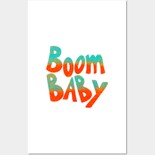 Boom Baby Posters and Art